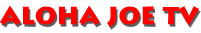 Aloha Joe TV