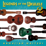 Legends of the Ukulele 2